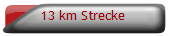 13 km Strecke