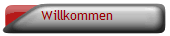 Willkommen